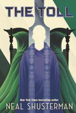 Shusterman, N: Toll