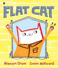 Oram, H: Flat Cat