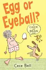 Bell, C: Chick and Brain: Egg or Eyeball?