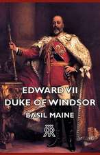 Edward VII - Duke of Windsor