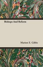 Bishops and Reform: 1806-1815