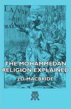 The Mohammedan Religion Explained