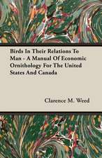 Birds in Their Relations to Man - A Manual of Economic Ornithology for the United States and Canada: Builder