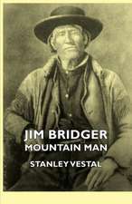 Jim Bridger - Mountain Man