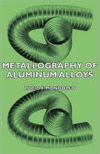 Metallography of Aluminum Alloys