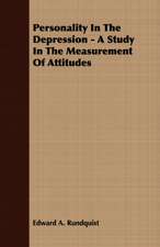 Personality in the Depression - A Study in the Measurement of Attitudes: The Theory of Conditioned Reflexes