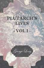 Plutarch's Lives - Vol I