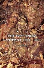 The East India Company 1784 - 1834