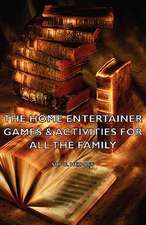 The Home Entertainer - Games & Activities for All the Family