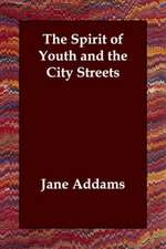 The Spirit of Youth and the City Streets