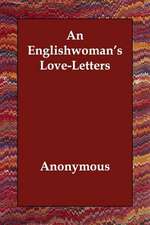 An Englishwoman's Love-Letters