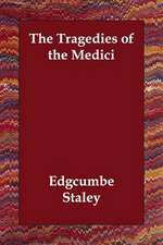 The Tragedies of the Medici