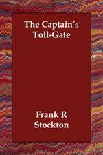 The Captain's Toll-Gate