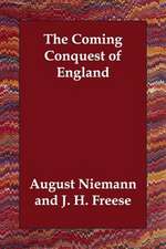 The Coming Conquest of England