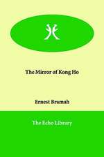 The Mirror of Kong Ho