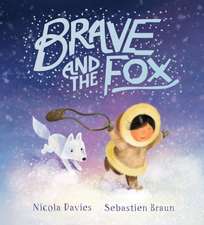 Brave and the Fox