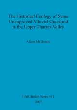 The Historical Ecology of Some Unimproved Alluvial Grassland in the Upper Thames Valley