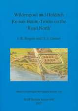 Wilderspool and Holditch: Roman Boom-Towns on the 'Road North'