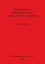 Management of Archaeological Sites and the Public in Argentina