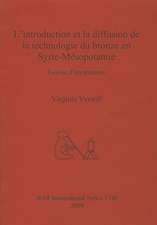 L'Introduction Et La Diffusion de La Technologie Du Bronze En Syrie-Mesopotamie