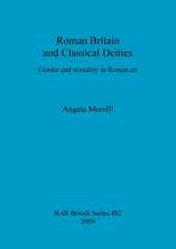 Roman Britain and Classical Deities: Gender and Sexuality in Roman Art