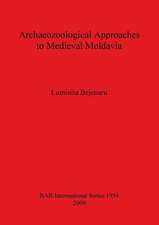 Archaeozoological Approaches to Medieval Moldavia