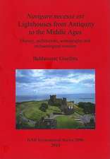 Lighthouses from Antiquity to the Middle Ages