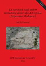 Le iscrizioni nord-umbre antiromane della valle di Ospitale (Appennino Modenese)