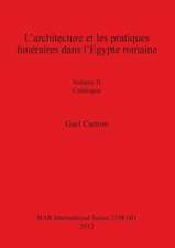 L'architecture et les pratiques funéraires dans l'Égypte romaine