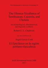 The Olmeca-Xicallanca of Teotihuacan, Cacaxtla, and Cholula