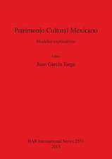 Patrimonio Cultural Mexicano: Modelos Explicativos