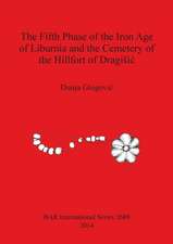 The Fifth Phase of the Iron Age of Liburnia and the Cemetery of the Hillfort of Dragi¿i¿