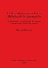 La Duat Como Espacio de Una Dialectica de La Regeneracion