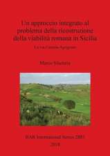 Un approccio integrato al problema della ricostruzione della viabilità romana in Sicilia