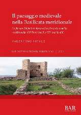 Il paesaggio medievale nella Basilicata meridionale