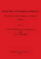 Ritual, Rites and Religion in Prehistory, Volume II