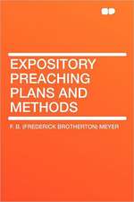 Expository Preaching Plans and Methods