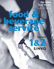 Hunter, G: Food and Beverage Service S/NVQ Levels 1 & 2