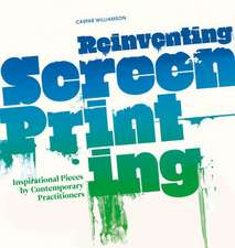 Reinventing Screenprinting