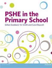 PSHE in the Primary School: Principles and Practice