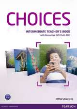 Szlachta, E: Choices Intermediate Teacher's Book & Multi-ROM