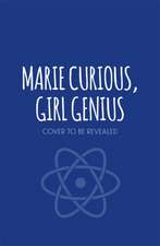 Marie Curious, Girl Genius: Rescues a Rock Star