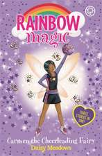 Meadows, D: Rainbow Magic: Carmen the Cheerleading Fairy