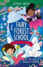 Brook, O: Fairy Forest School: The Snowflake Charm