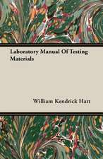 Laboratory Manual of Testing Materials: Performed in a Daunce from London to Norwich