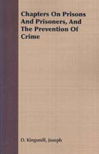 Chapters on Prisons and Prisoners, and the Prevention of Crime: Sir Richard Church in Italy and Greece