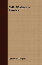 Child Workers in America: As Shown in the Opinions of the Jurist