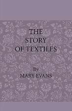 The Story of Textiles