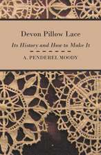 Devon Pillow Lace - Its History And How To Make It