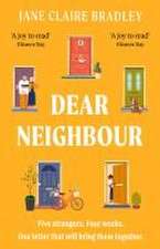 Dear Neighbour